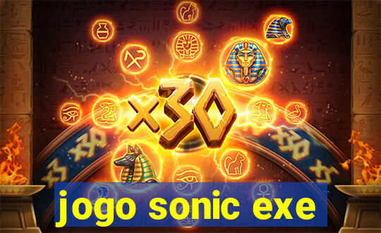 jogo sonic exe